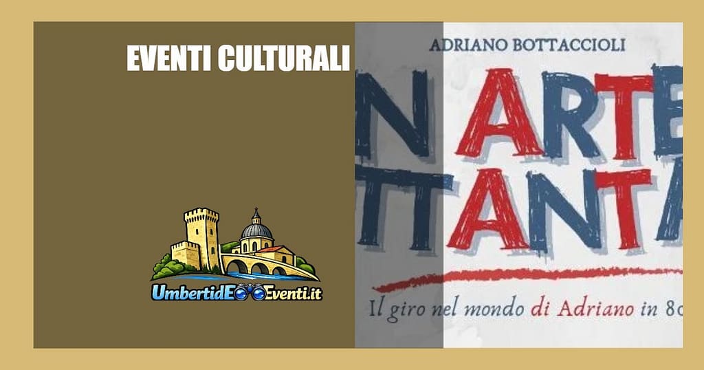 In arte, 80, Adriano Bottaccioli - UmbertidEEventi.it