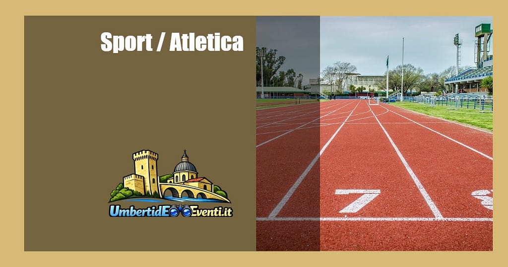 Atletica, sport giovani - UmbertidEEventi.it