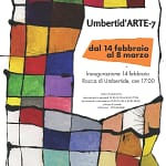 UMBERTIDARTE-7-manifesto - UmbertidEEventi.it Umbertid’ARTE, 7° edizione