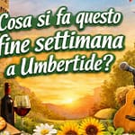 Cosa fare a Umbertide il fine settimana - UmbertidEEventi.it